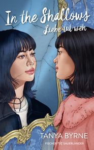 Buchcover von In the Shallows : Liebe tut weh von Tanya Byrne