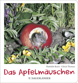 Buchcover von Das Apfelmäuschen (Pappbilderbuch) von Mathilde Reich, Ulrich Thomas