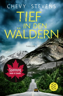 Buchcover von Tief in den Wäldern: Thriller von Chevy Stevens