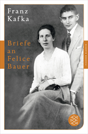 Buchcover von Briefe an Felice Bauer: und andere Korrespondenzen aus der Verlobungszeit von Franz Kafka