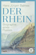 Buchcover von Der Rhein: Biographie eines Flusses von Hans Jürgen Balmes