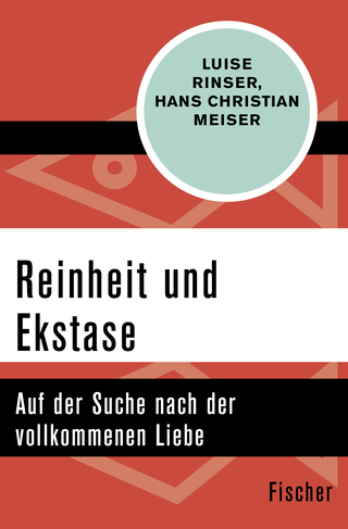 Buchcover von Reinheit und Ekstase: Auf der Suche nach der vollkommenen Liebe