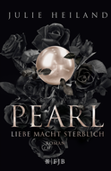Buchcover von Pearl – Liebe macht sterblich von Julie Heiland
