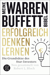 Buchcover von Erfolgreich denken lernen - Meine Warren-Buffett-Bibel: Die Grundsätze des Starinvestors von Robert L. Bloch