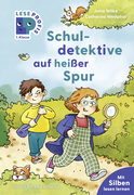 Buchcover von Leseprofis – Silbe-für-Silbe: Schuldetektive auf heißer Spur, 1. Klasse von Jutta Wilke