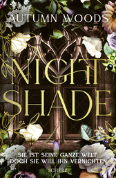 Buchcover von Nightshade: Sie ist seine ganze Welt. Doch sie will ihn vernichten. von Autumn Woods