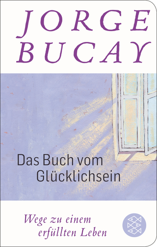 Buchcover von Das Buch vom Glücklichsein: Wege zu einem erfüllten Leben
