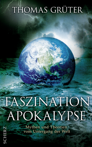 Buchcover von Faszination Apokalypse: Mythen und Theorien vom Untergang der Welt