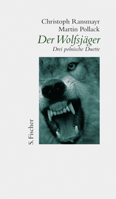 Buchcover von Der Wolfsjäger: Drei polnische Duette von Christoph Ransmayr, Martin Pollack