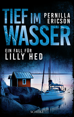 Buchcover von Tief im Wasser: Ein Fall für Lilly Hed von Pernilla Ericson