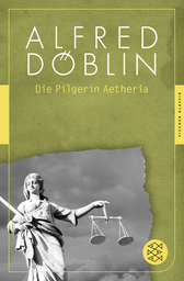 Buchcover von Die Pilgerin Aetheria von Alfred Döblin