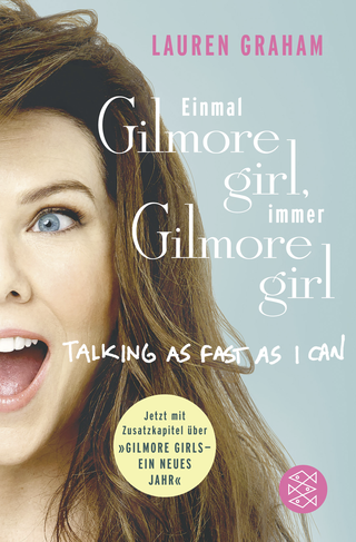 Buchcover von ​Einmal Gilmore Girl, immer Gilmore Girl