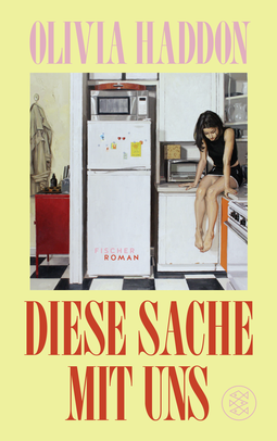 Buchcover von Diese Sache mit uns: Roman von Olivia Haddon