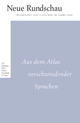 Buchcover von Neue Rundschau 2022/4: Aus dem Atlas verschwindender Sprachen von Alexander Roesler