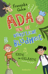 Buchcover von Ada und die Künstliche Blödheit: Ende im Gelände von Franziska Gehm