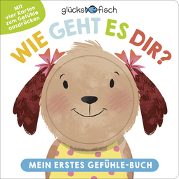 Buchcover von Glücksfisch: Wie geht es dir? Mein erstes Gefühle-Buch