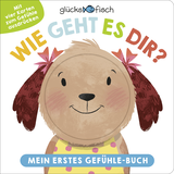 Buchcover von Glücksfisch: Wie geht es dir? Mein erstes Gefühle-Buch: Gefühle erkennen, verstehen, benennen von Julia Seal