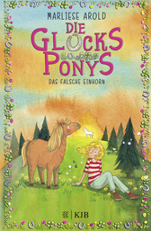 Buchcover von Die Glücksponys – Das falsche Einhorn von Marliese Arold