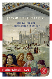Buchcover von Die Kultur der Renaissance in Italien: Ein Versuch von Jacob Burckhardt
