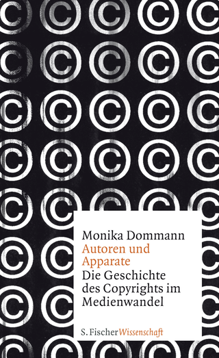Buchcover von Autoren und Apparate: Die Geschichte des Copyrights im Medienwandel