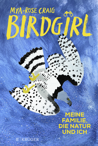 Buchcover von Birdgirl: Meine Familie, die Natur und ich