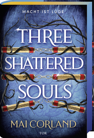 Buchcover von Three Shattered Souls: Macht ist Lüge