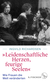 Buchcover von »Leidenschaftliche Herzen, feurige Seelen«: Wie Frauen die Welt veränderten von Ingvild Richardsen