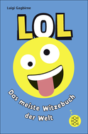 Buchcover von LOL – Das meiste Witzebuch der Welt von Luigi Gagbirne
