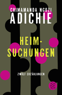 Buchcover von Heimsuchungen: Zwölf Erzählungen von Chimamanda Ngozi Adichie