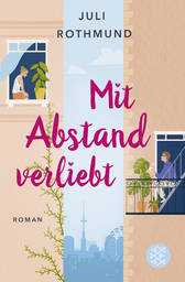 Buchcover von Mit Abstand verliebt: Roman von Juli Rothmund