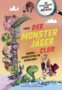 Buchcover von Der Monsterjäger-Club – Gruselgeburtstag im Schreibad: Mit Krimirätseln zum Mitraten von  THiLO