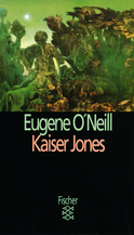 Buchcover von Kaiser Jones: Theaterstück in 1 Akt von Eugene O'Neill