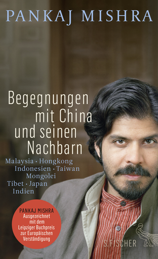 Buchcover von Begegnungen mit China und seinen Nachbarn: Malaysia – Hongkong – Indonesien – Taiwan – Mongolei – Tibet – Japan – Indien
