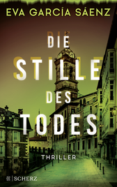 Buchcover von Die Stille des Todes: Thriller von Eva García Sáenz