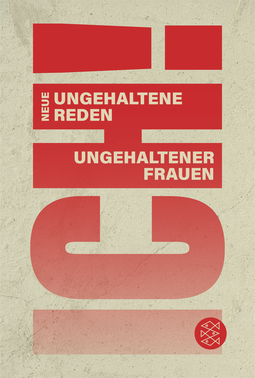 Buchcover von ICH! Neue ungehaltene Reden ungehaltener Frauen: Neue ungehaltene Reden ungehaltener Frauen