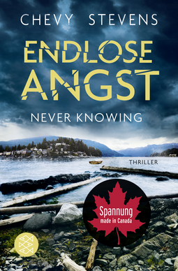 Buchcover von Endlose Angst - Never Knowing: Thriller von Chevy Stevens