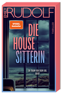 Buchcover von Die Housesitterin – Ein Traum von einem Job. Oder? von Emily Rudolf