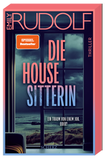 Buchcover von Die Housesitterin – Ein Traum von einem Job. Oder?: Thriller von Emily Rudolf
