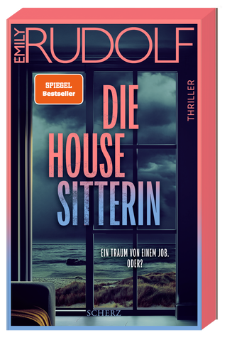 Buchcover von Die Housesitterin – Ein Traum von einem Job. Oder?: Thriller