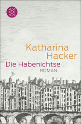 Buchcover von Die Habenichtse: Roman von Katharina Hacker