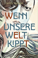 Buchcover von Wenn unsere Welt kippt von Jandy Nelson