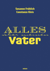 Buchcover von Alles über meinen Vater von Katja Clos