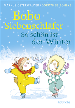 Buchcover von Bobo Siebenschläfer: So schön ist der Winter von Markus Osterwalder, Susanna Moll
