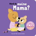 Buchcover von Hörst du? Meine Mama: Soundbuch