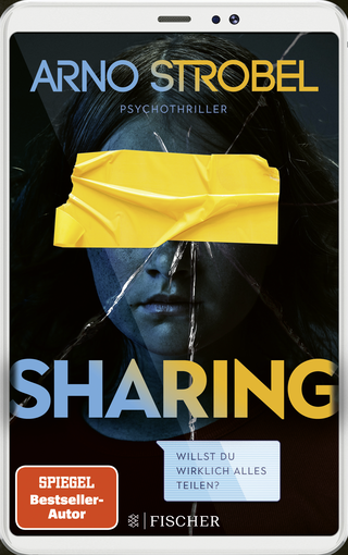 Buchcover von Sharing – Willst du wirklich alles teilen?: Psychothriller