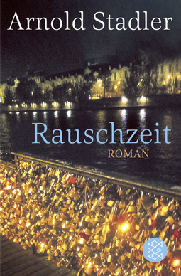 Buchcover von Rauschzeit: Roman von Arnold Stadler