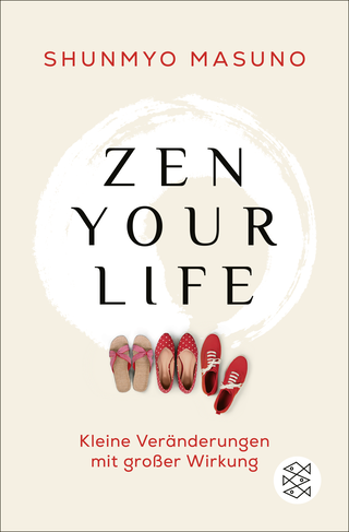 Buchcover von Zen your life: Kleine Veränderungen mit großer Wirkung