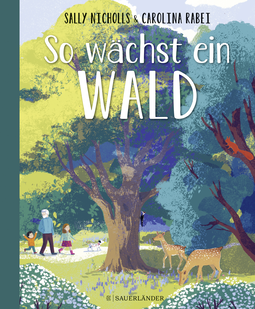 Buchcover von So wächst ein Wald von Sally Nicholls