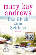 Buchcover von Das Glück zum Schluss von Mary Kay Andrews