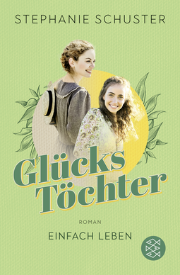 Buchcover von Glückstöchter - Einfach leben von Stephanie Schuster
